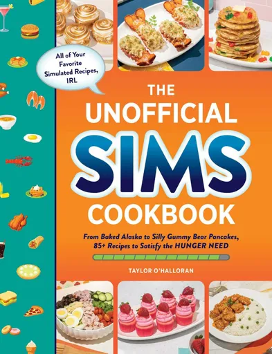 The Unofficial Sims Cookbook - Taylor Oâ€™Halloran