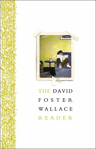 The David Foster Wallace Reader - David Foster Wallace