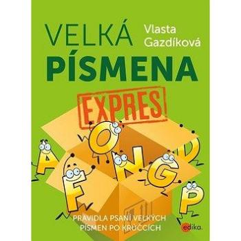 Velká písmena expres: Pravidla psaní velkých písmen po krůčcích (978-80-266-1424-1)