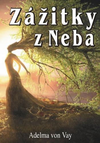 Zážitky z neba - Vay Adelma