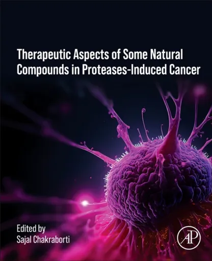 Therapeutics of Natural and Synthetic Compounds in Protease-Induced Cancer