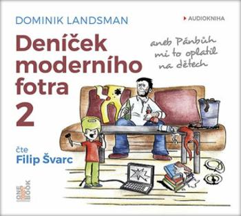 Deníček moderního fotra 2 - Dominik Landsman - audiokniha