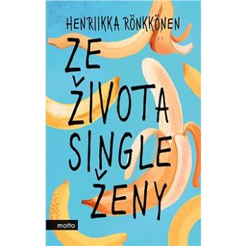 Ze života single ženy (978-80-267-1709-6)