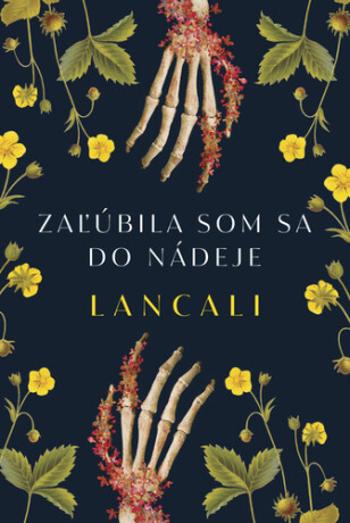 Zaľúbila som sa do nádeje - Lancali, Saskia Hudecová