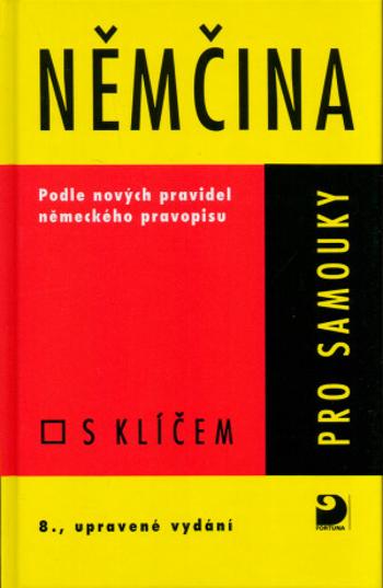 Němčina pro samouky - Učebnice s klíčem - Drahomíra Kettnerová, Veronika Bendová