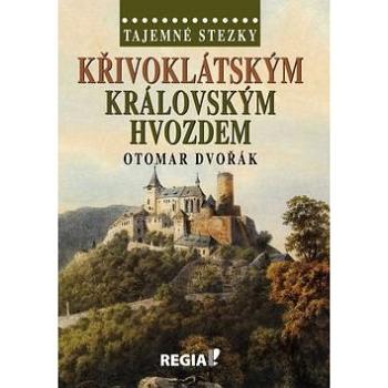 Křivoklátským královským hvozdem (978-80-87866-13-9)