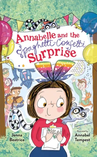 Annabelle and the Spaghetti-Confetti Surprise - Jenna Beatrice