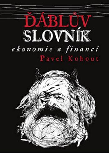 Ďáblův slovník ekonomie a financí - Pavel Kohout