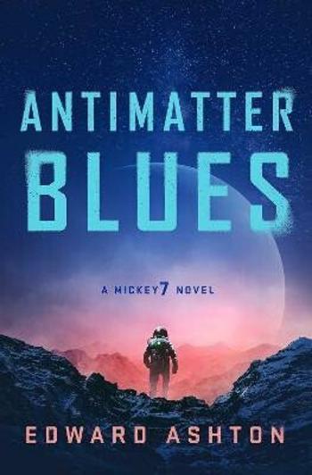 Antimatter Blues - Edward Ashton