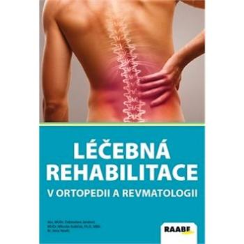 Léčebná rehabilitace v ortopedii a revmatologii (978-80-8140-388-0)