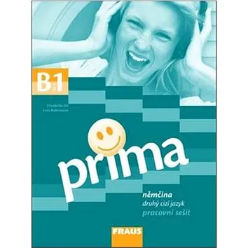 Prima B1/díl 5 Pracovní sešit: Němčina druhý cizí jazyk (978-80-7238-762-5)
