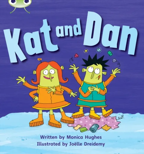 Bug Club Phonics - Phase 2 Unit 3: Kat and Dan - Monica Hughes