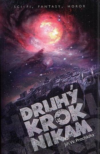 Druhý krok nikam - Jiří W. Procházka