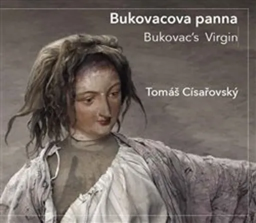 Bukovacova panna / Bukovac's Virgin - Tomáš Císařovský