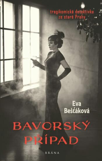 Bavorský případ - Eva Bešťáková