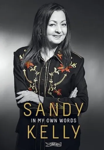 Sandy Kelly: In My Own Words - Sandy Kelly