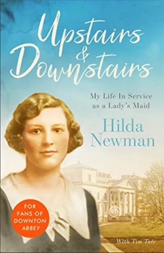 Upstairs & Downstairs - Tim Tate, Hilda Newman