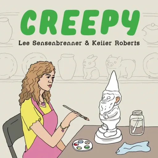 Creepy - Keiler Roberts, Lee Sensenbrenner