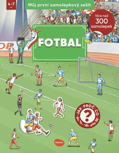 Můj první samolepkový sešit – FOTBAL - Oliver Kockmann