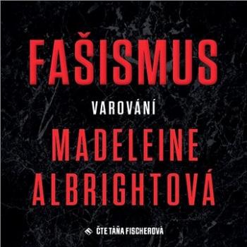 Fašismus – Varování ()