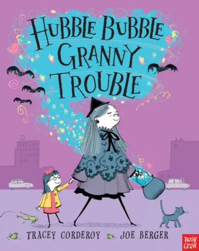 Hubble Bubble, Granny Trouble - Tracey Corderoyová