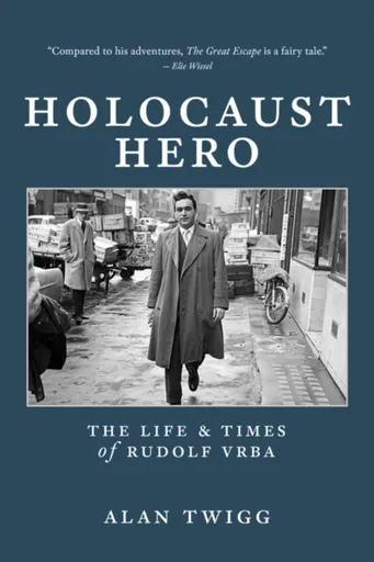 Holocaust Hero - Alan Twigg