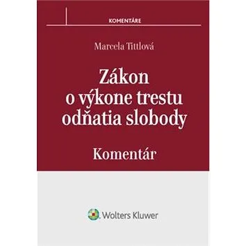 Zákon o výkone trestu odňatia slobody (978-80-8168-654-2)