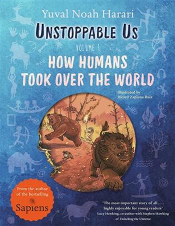 Unstoppable Us, Volume 1 - Yuval Noah Harari