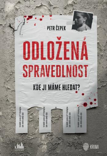 Odložená spravedlnost - Petr Čepek - e-kniha