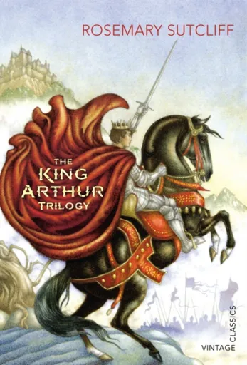 The King Arthur Trilogy - Sutcliff Rosemary
