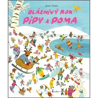 Bláznivý rok Pipy a Poma (978-80-7292-312-0)