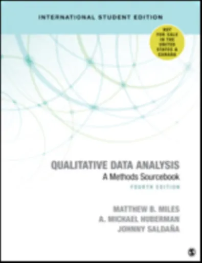 Qualitative Data Analysis - International Student Edition - Johnny Saldana, A. Michael Huberman, Matthew B. Miles