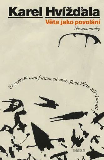 Věta jako povolání - Karel Hvížďala