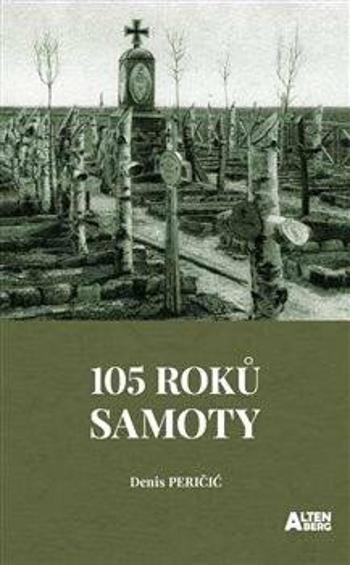 105 roků samoty - Denis Peričič