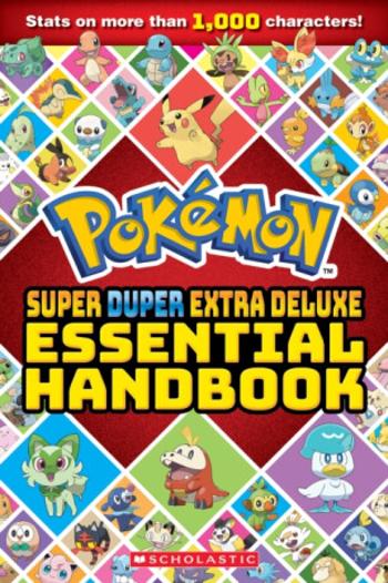 Pokemon Super Duper Extra Deluxe Essential Handbook - Scholastic