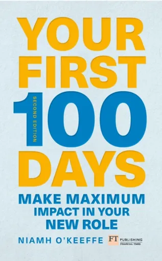 Your First 100 Days - Niamh O'Keeffe