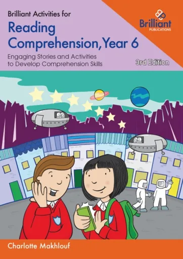 Brilliant Activities for Reading Comprehension, Year 6 - Charlotte Makhlouf