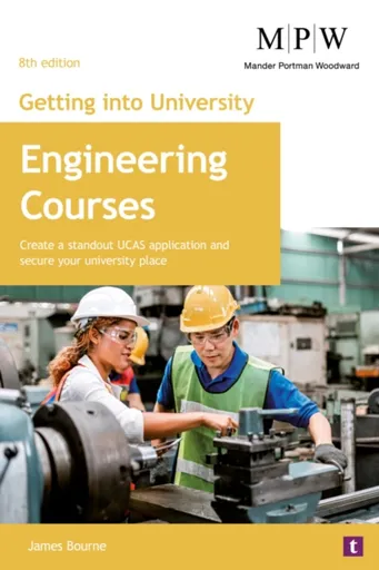Getting into University: Engineering Courses - Bourne James