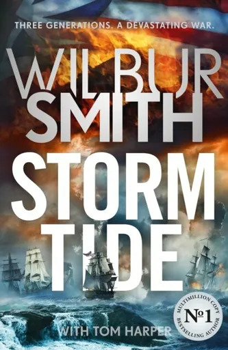 Storm Tide: The landmark 50th global bestseller from the one and only Master of Historical Adventure, Wilbur Smith - Wilbur Smith