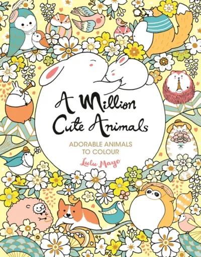 A Million Cute Animals - Lulu Mayo