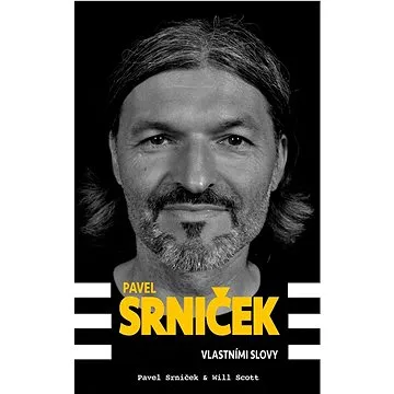 Pavel Srniček Vlastními slovy (978-80-906276-1-1)