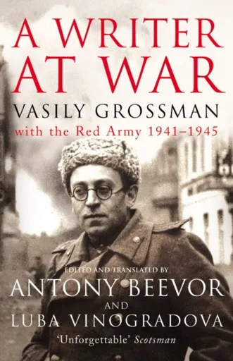 A Writer At War - Vasily Grossman