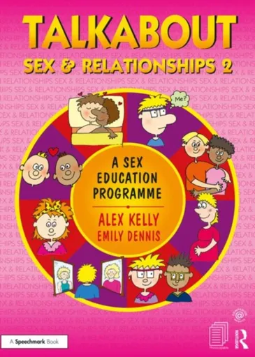 Talkabout Sex and Relationships 2 - Alex  Kelly, Emily Dennis