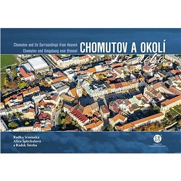 Chomutov a okolí z nebe (978-80-88427-30-8)