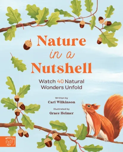 Nature in a nutshell - Carl Wilkinson