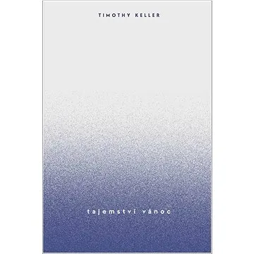 Tajemství Vánoc (978-80-87282-78-6)