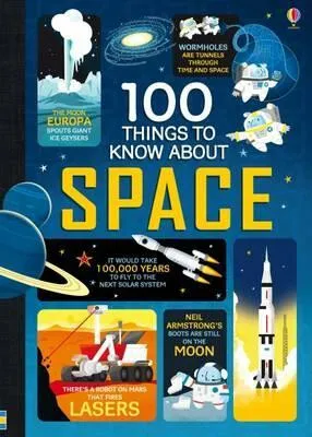 100 Things to Know About Space - Alex Frith, Alice James, Jerome Martin