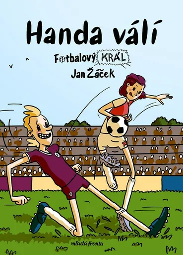 Fotbalový král: Handa válí - Jan Žáček