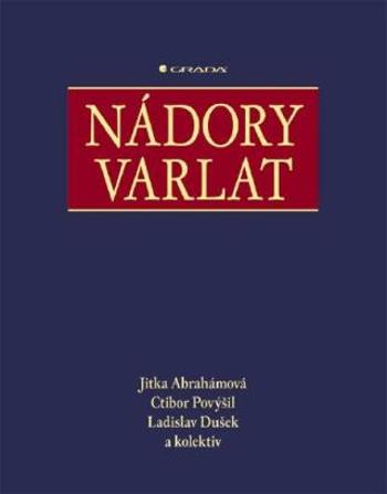 Nádory varlat - Jitka Abrahámová, Ctibor Povýšil, Ladislav Dušek - e-kniha