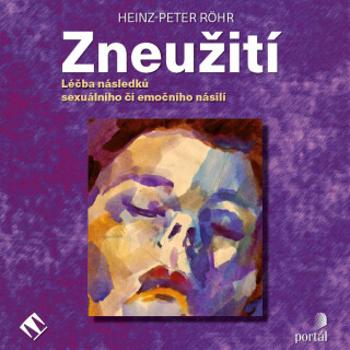 Zneužití - Heinz-Peter Röhr - audiokniha